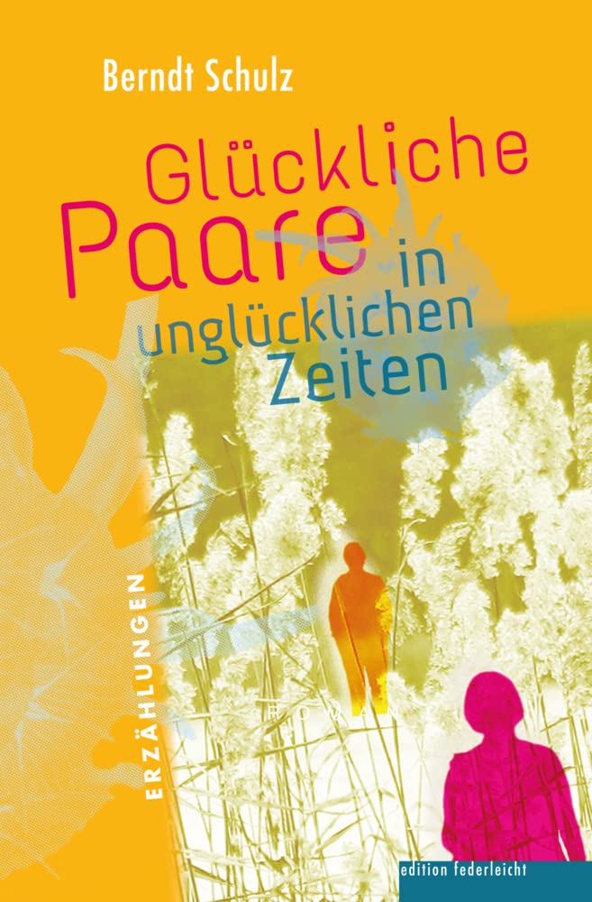 Glückliche Paare in unglücklichen Zeiten Essays & Short Stories