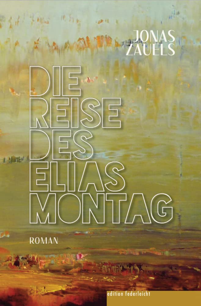 Die Reise des Elias Montag Contemporary literature