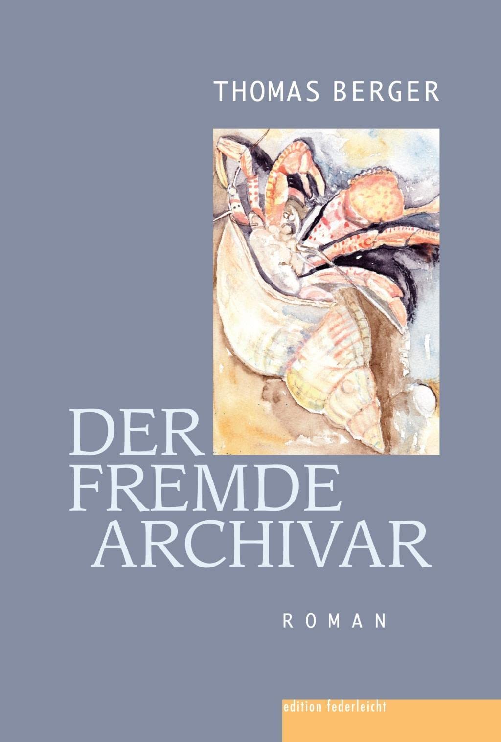 Product Image: Der fremde Archivar