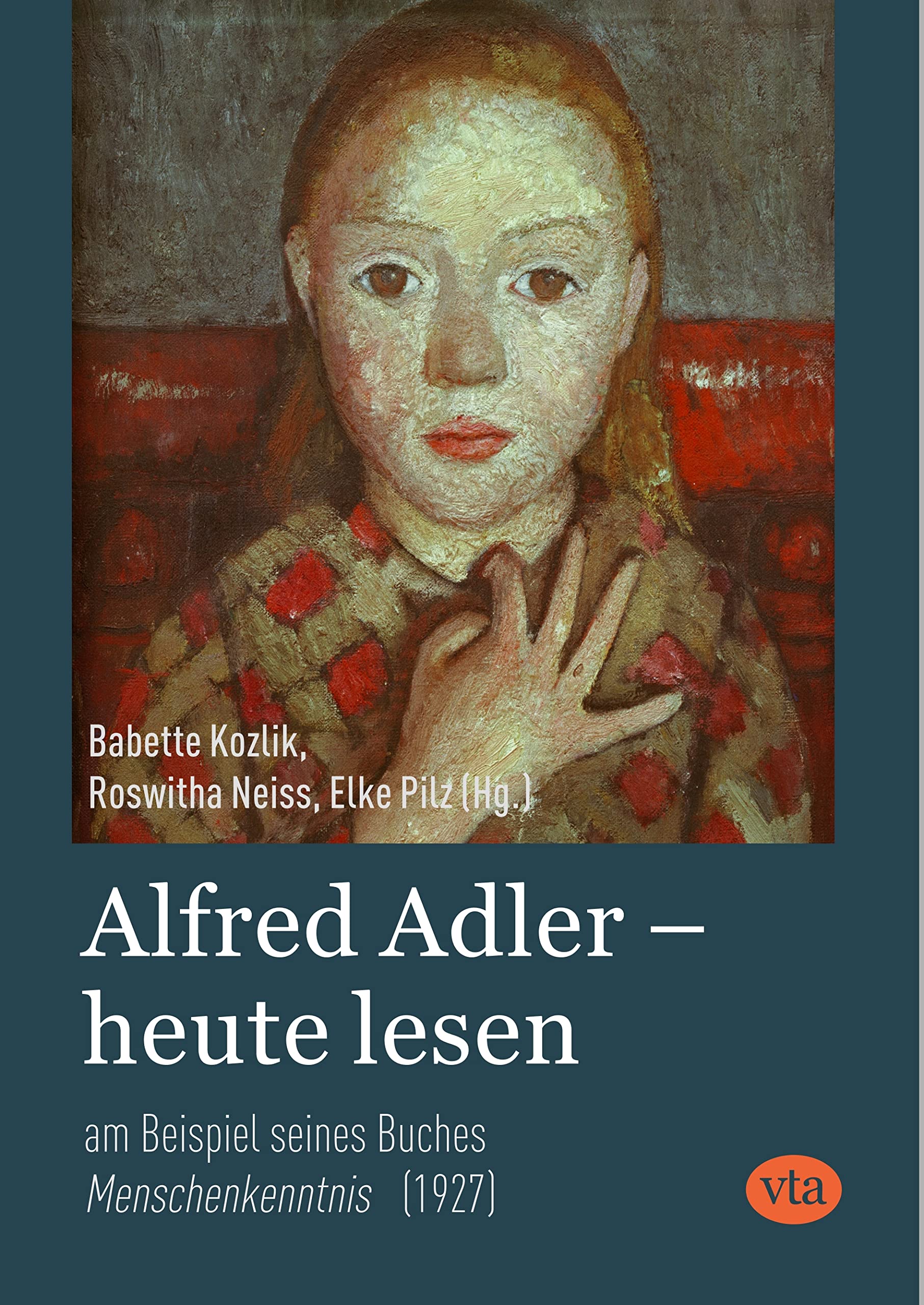 Alfred Adler – heute lesen: am Beispiel seines Buches Menschenkenntnis (1927) Psychology