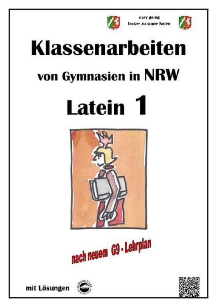 Latein 1, Klassenarbeiten von Gymnasien in NRW mit Lösungen nach Lehrplan G9 Foreign Languages ​​& Dictionaries