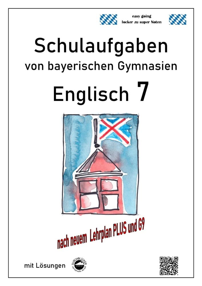 Englisch 7 (Green Line 3), Schulaufgaben von bayerischen Gymnasien mit Lösungen nach LehrplanPlus und G9 Foreign Languages ​​& Dictionaries