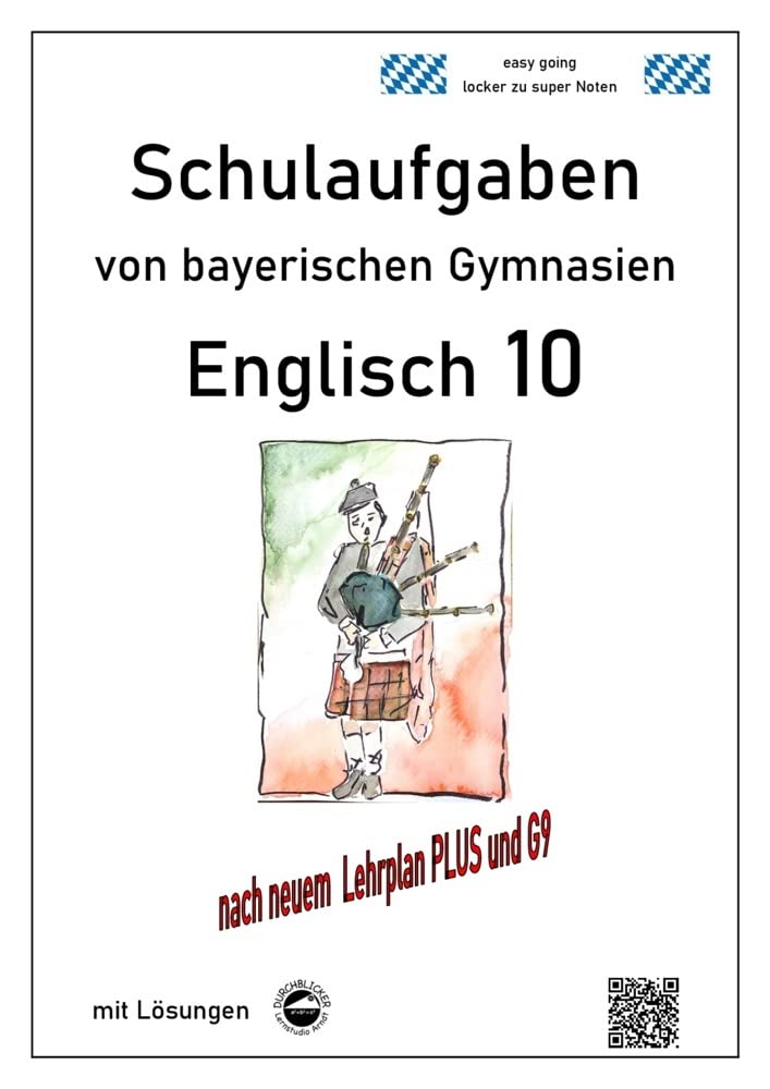 Englisch 10 - (LehrplanPUS, G9) Schulaufgaben von bayerischen Gymnasien mit Lösungen Foreign Languages ​​& Dictionaries