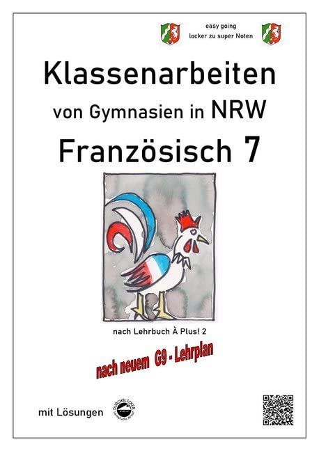 Französisch 7 (À plus!) - Klassenarbeiten von Gymnasien G9 in NRW - mit Lösungen Foreign Languages ​​& Dictionaries