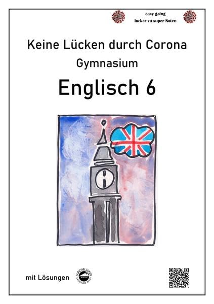 Keine Lücken durch Corona - Englisch 6: Mit Lösungen Foreign Languages ​​& Dictionaries