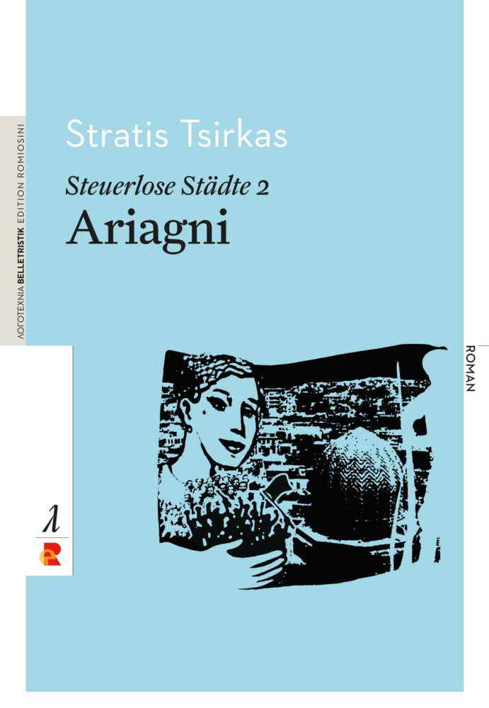 Steuerlose Städte: Ariagni (Belletristik: Prosa) Contemporary literature