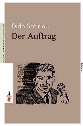 Der Auftrag: Edition Romiosini/Belletristik (Belletristik: Prosa) Contemporary literature
