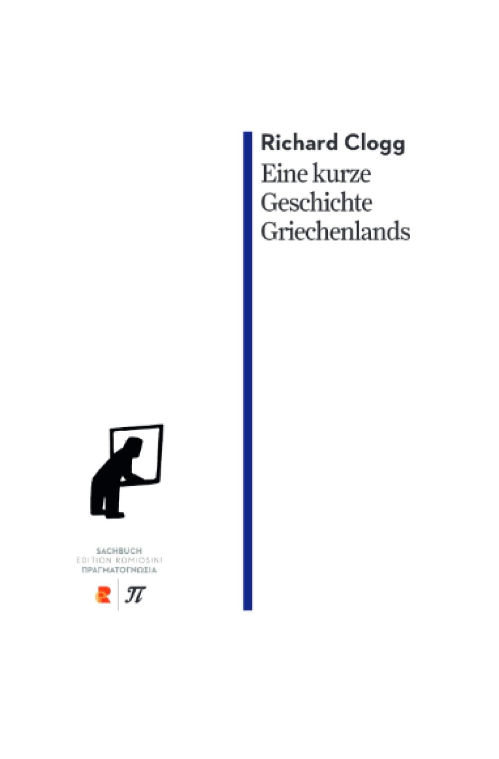 Eine kurze Geschichte Griechenlands: Edition Romiosini/Sachbuch Politics & History