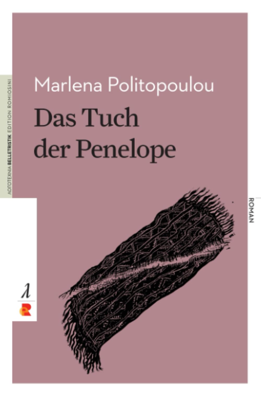 Das Tuch der Penelope: Edition Romiosini/Belletristik book