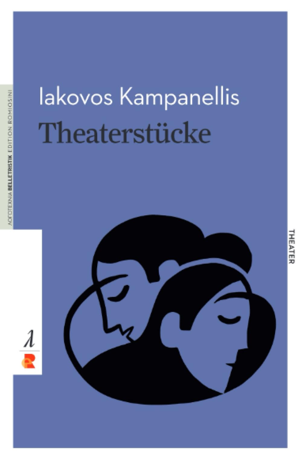 Theaterstücke: Edition Romiosini/Theater (Belletristik/Theater) Drama