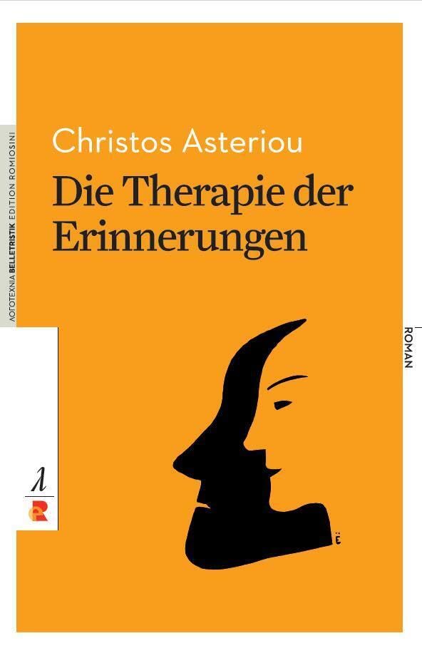 Die Therapie der Erinnerungen: Edition Romiosini/Belletrisik (Belletristik: Prosa) Contemporary literature