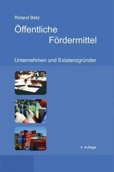 Öffentliche Fördermittel: Unternehmen und Existenzgründer Law