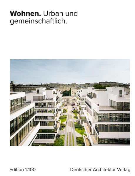 WOHNEN - urban und gemeinschaftlich Architecture