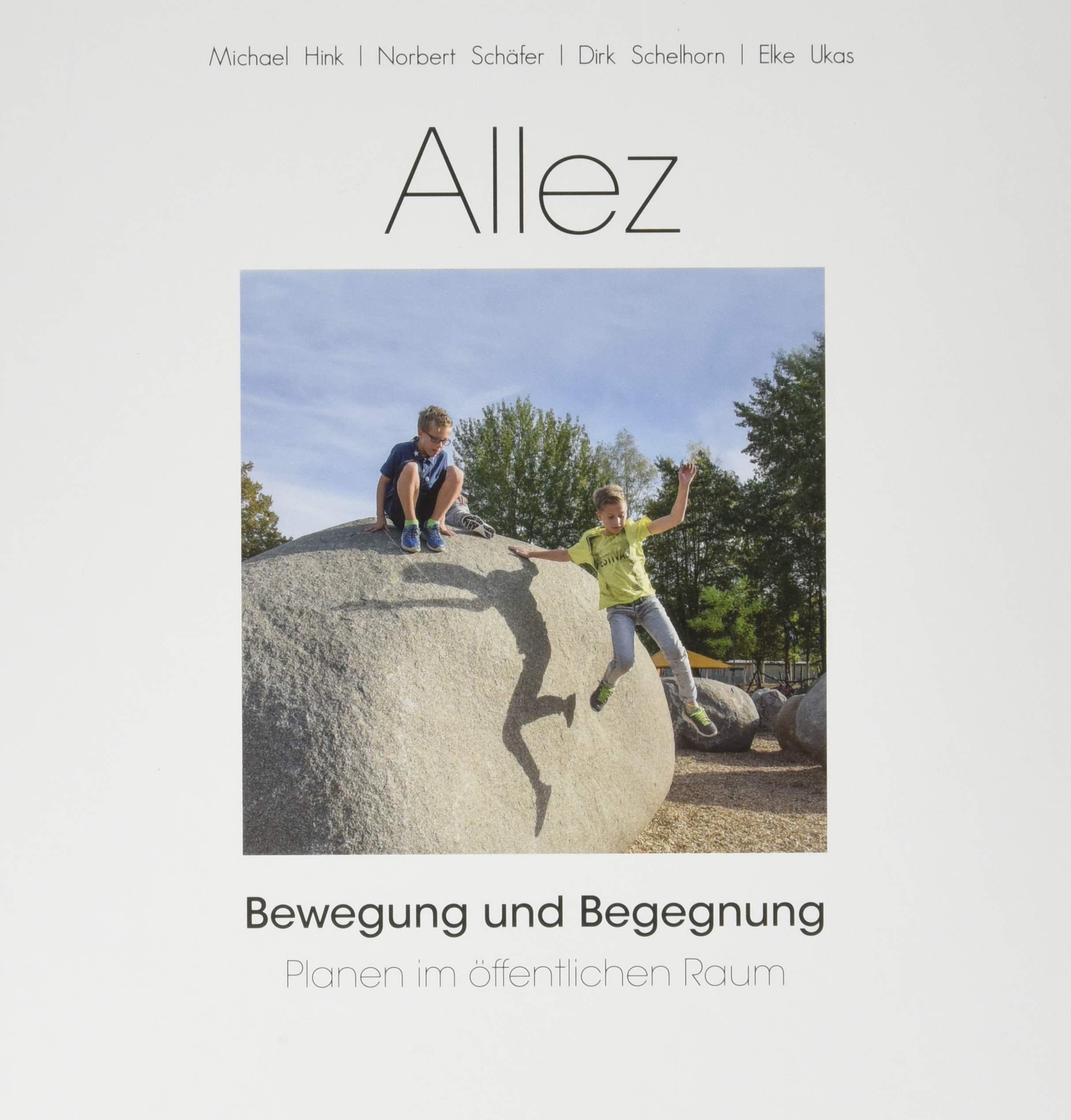 ALLEZ - Bewegung und Begegnung - Planen im öffentlichen Raum Architecture