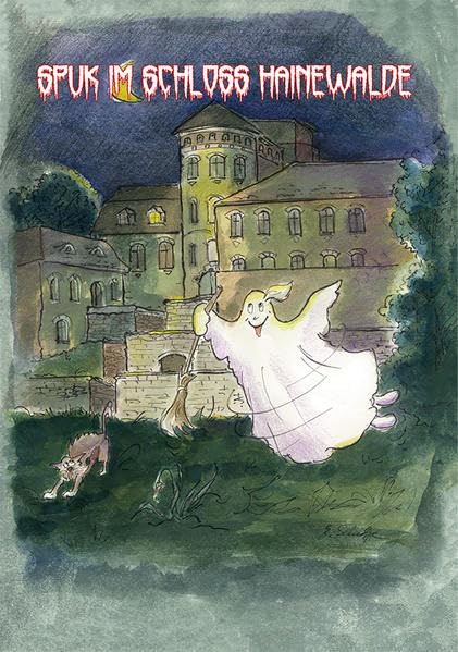 Spuk im Schloss Hainewalde Historical Fiction
