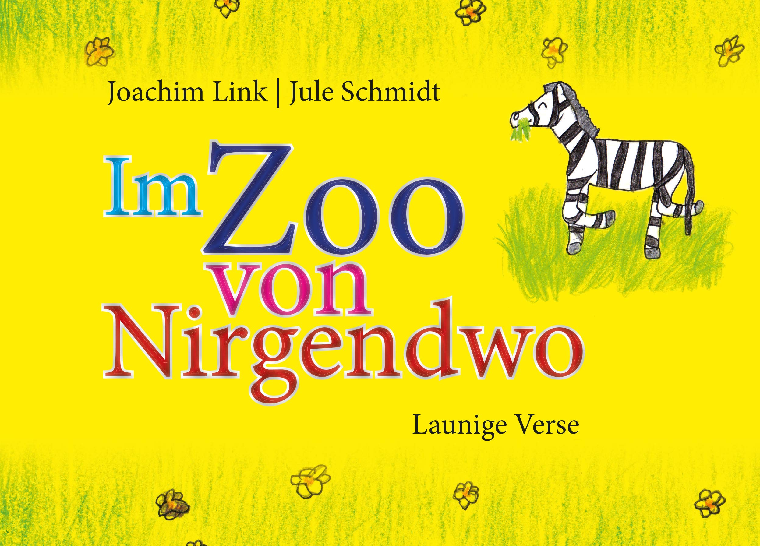 Im Zoo von nirgendwo: Launige Verse Poetry