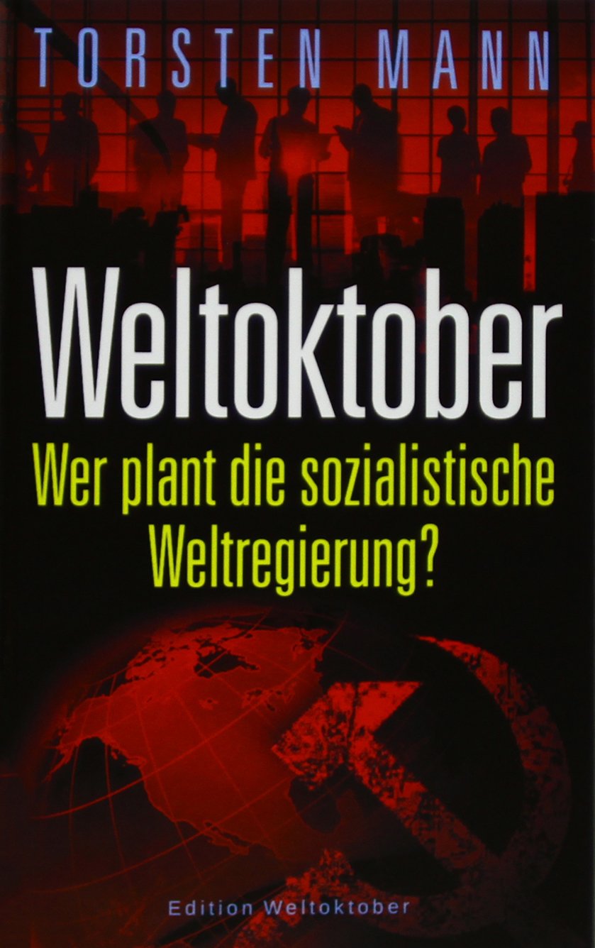 Weltoktober: Wer plant die sozialistische Weltregierung? book