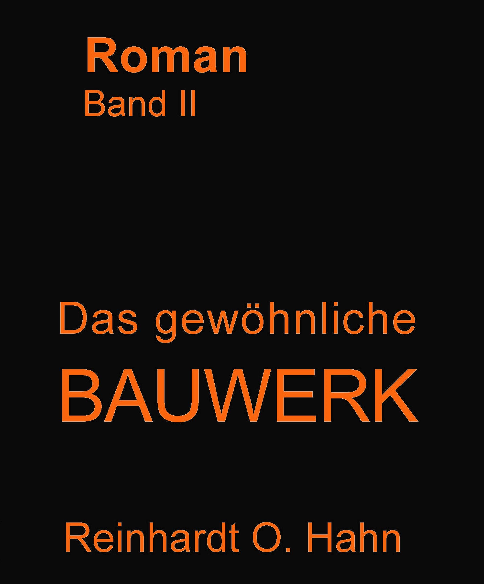 Das gewöhnliche Bauwerk / Das gewöhnliche Bauwerk: Das gewöhnliche Bauwerk Band 2 (Das gewöhnliche Bauwerk: Teilung und Einheit Deutschlands) Contemporary literature Books