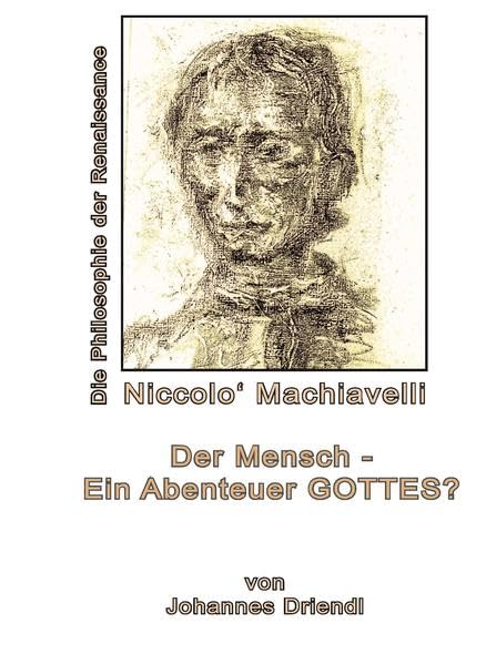 Der Mensch - Ein Abenteuer Gottes: Die Philosophie der Renaissance (Immanuel Kant: Der Tabubrecher) Books