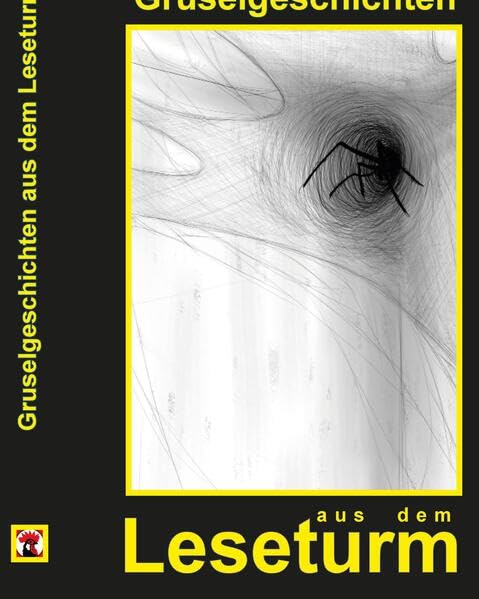 Gruselgeschichten aus dem Leseturm: Anthologie aus Merseburg Beuna Halle Contemporary literature Books