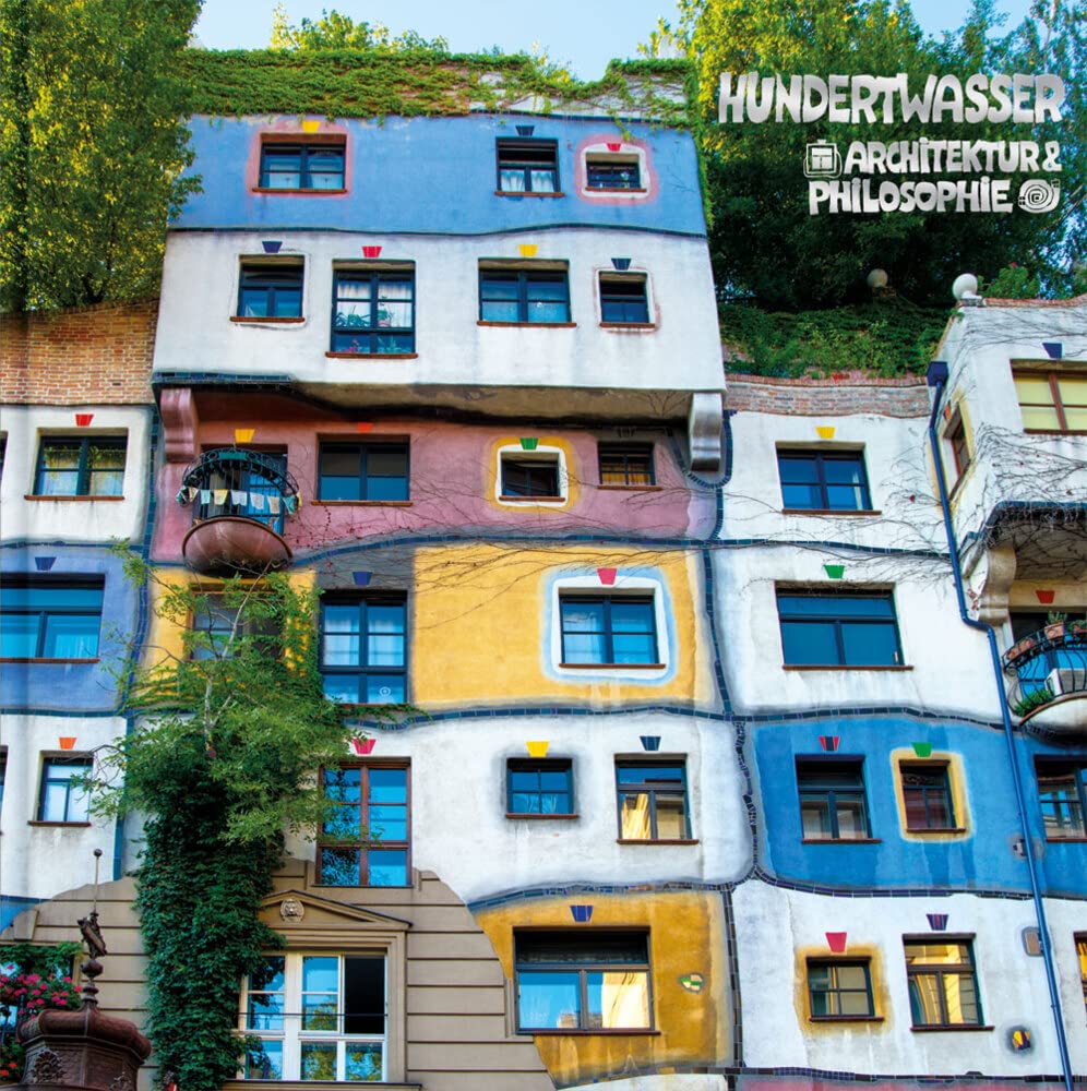 Hundertwasser Architektur & Philosophie - Hundertwasser-Haus Architecture