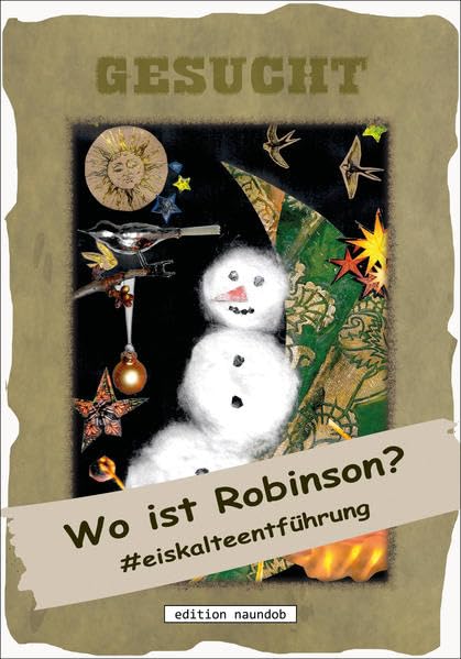 Wo ist Robinson?: #eiskalteentfuehrung Essays & Short Stories