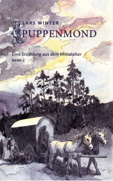 Puppenmond: Eine Erzählung aus dem Mittelalter Historical Fiction