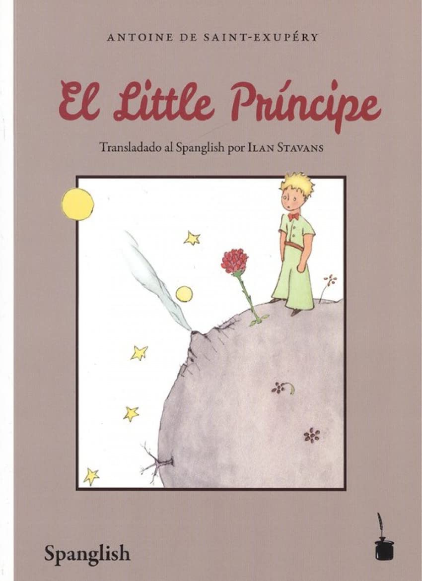 El Little Príncipe: Der kleine Prinz - Spanglish Contemporary literature