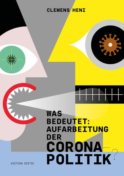 Was bedeutet: Aufarbeitung der Corona-Politik`? (Studien zur Gesundheitspolitik) Medicine