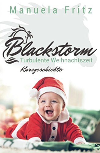 Blackstorm - Turbulente Weihnachtszeit: Kurzgeschichte Humour & Satire