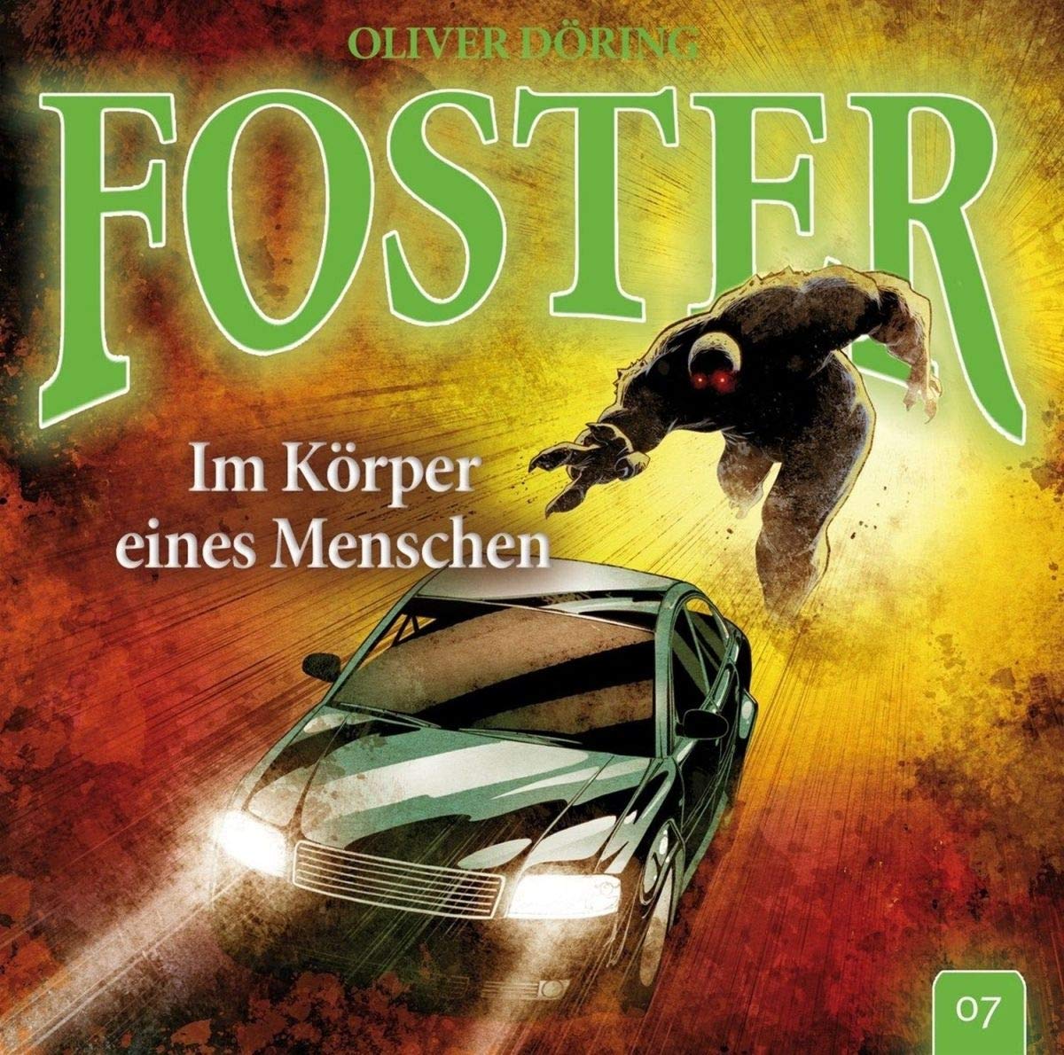 Product Image: Foster 07- Im Körper eines Menschen. CD