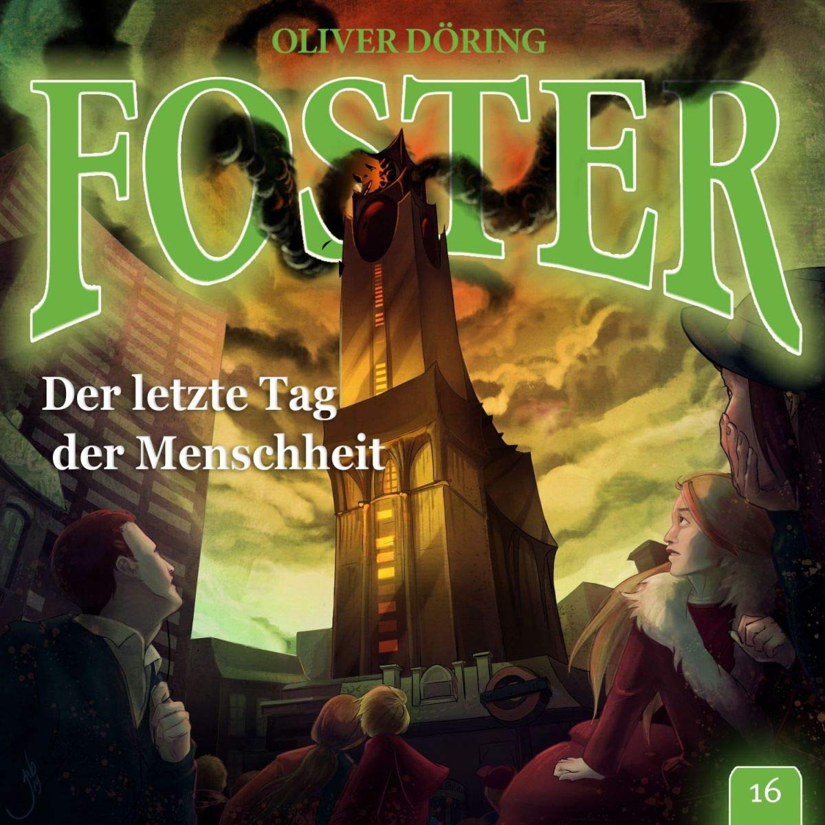 Foster 16 - Der letzte Tag der Menschheit Radio Plays