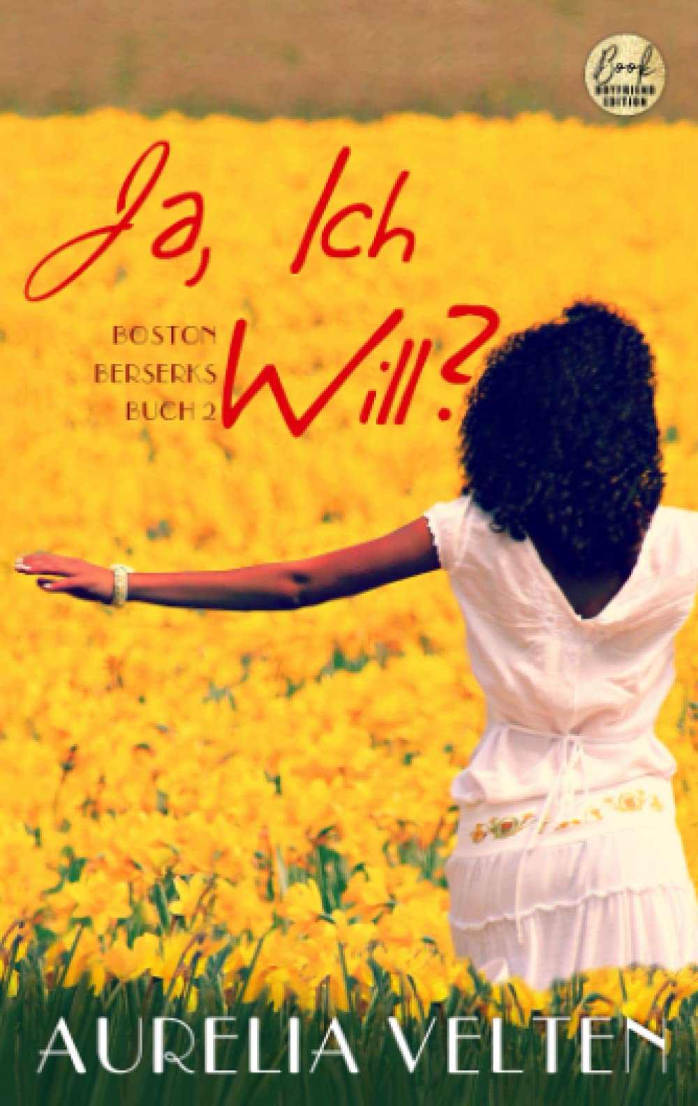 Ja, ich will?: Roman (Boston Berserks, Band 2) Humour & Satire