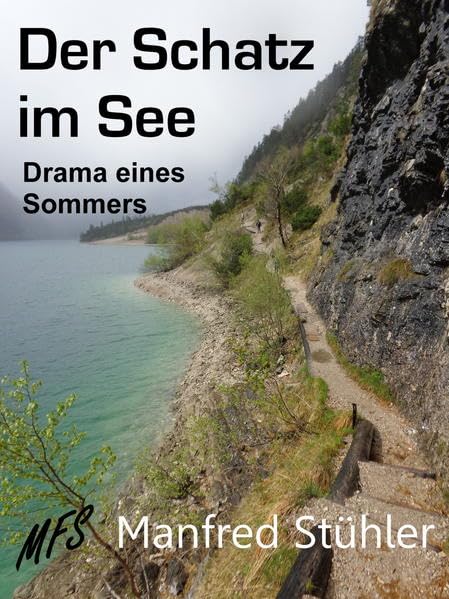 Der Schatz im See: Drama eines Sommers - Stühler, Manfred book