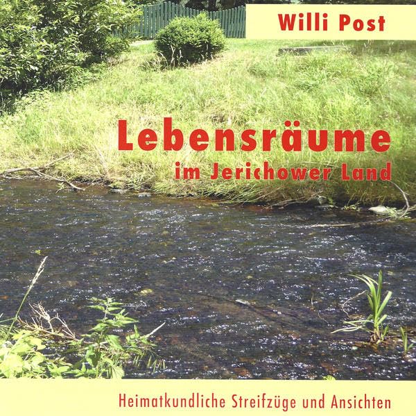 Lebensräume im Jerichower Land: Heimatliche Streifzüge und Ansichten Leisure, Home & Garden