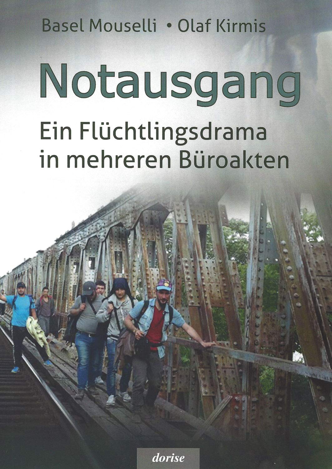 Notausgang: Ein Flüchtlingsdrama in mehreren Büroakten Contemporary literature