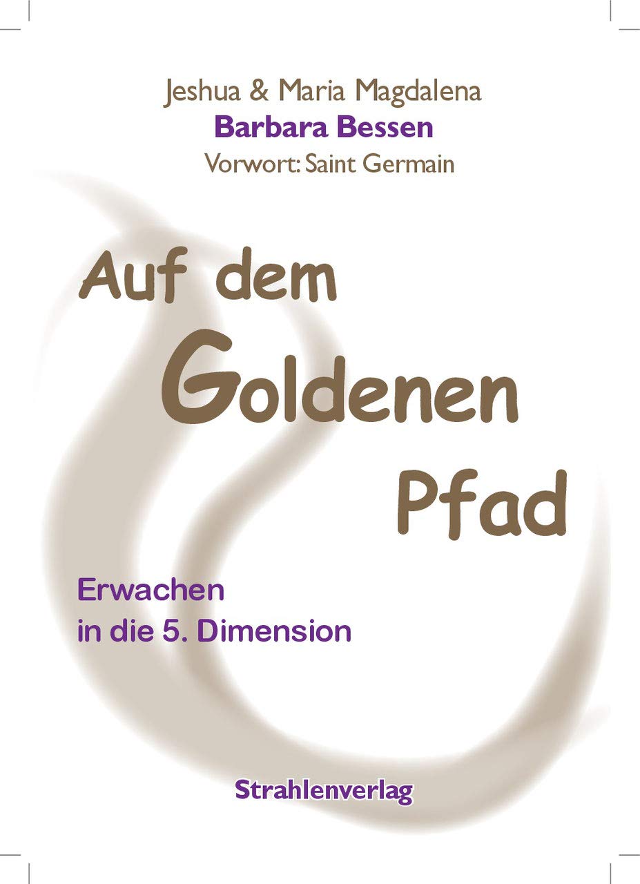 Auf dem Goldenen Pfad - Erwachen in der 5. Dimension Books