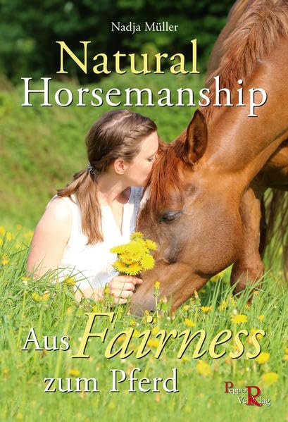 Natural Horsemanship: Aus Fairness zum Pferd Pets