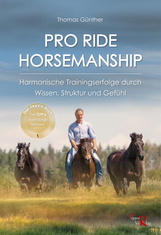 PRO RIDE HORSEMANSHIP: Harmonische Trainingserfolge durch Wissen, Struktur und Gefühl Pets