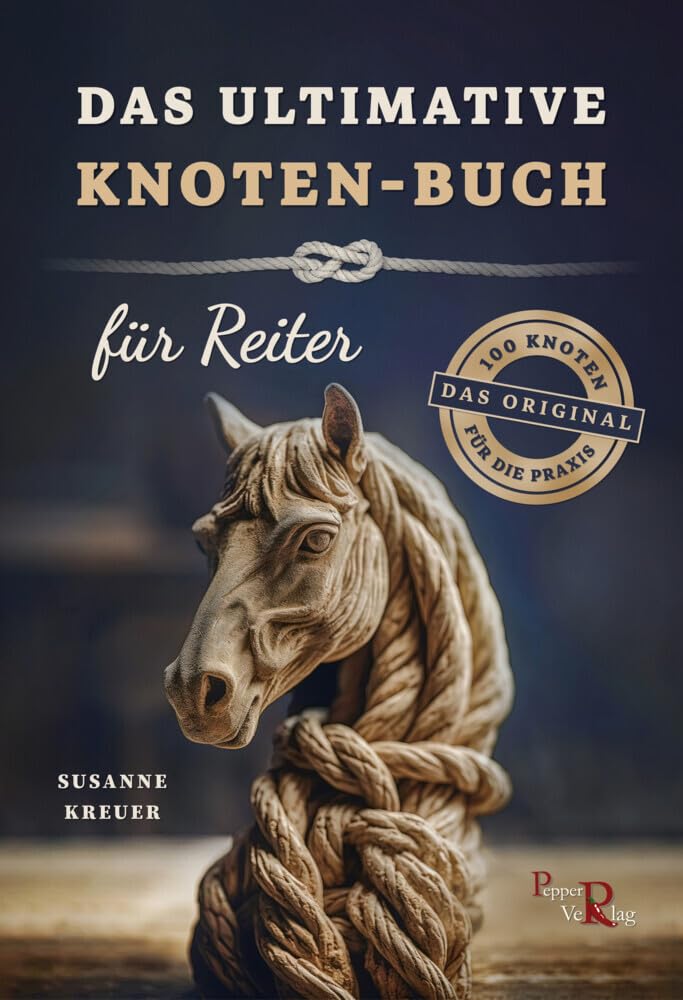 Das ultimative Knoten-Buch - für Reiter Pets