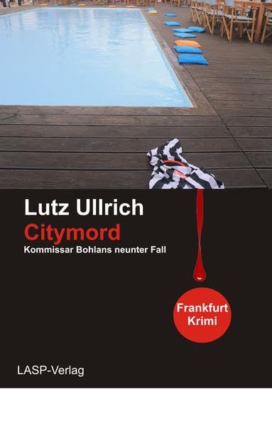 Citymord: Ein Fall für Bohlan/Will: Kommissar Bohlans neunter Fall (Tom Bohlan) Contemporary literature