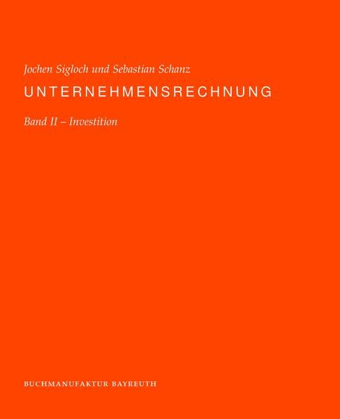 Unternehmensrechnung: Band 2 - Investition Law