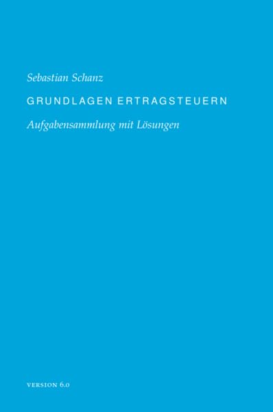 Grundlagen Ertragsteuern: Aufgabensammlung mit Lösungen book