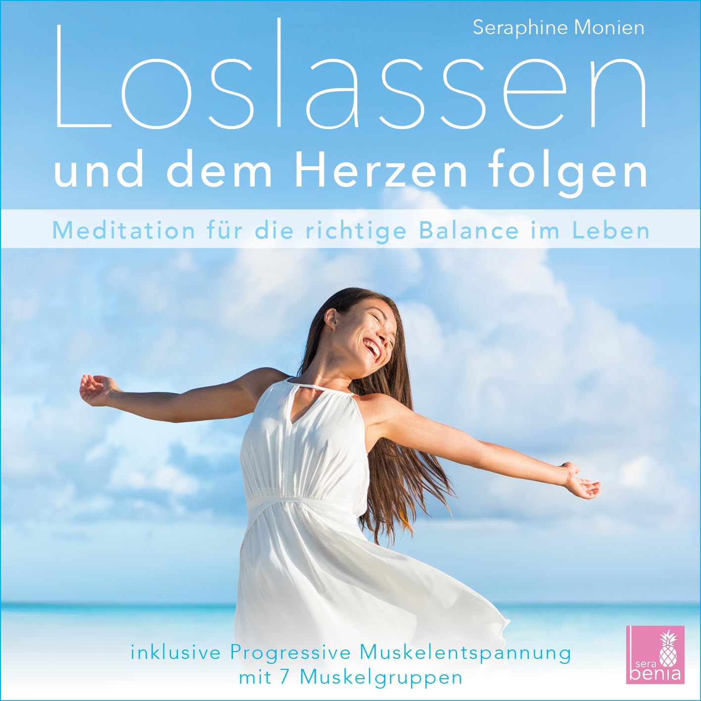 Loslassen und dem Herzen folgen {Achtsamkeitsübung | Meditation loslassen lernen} inkl. Progressive Muskelentspannung cd
