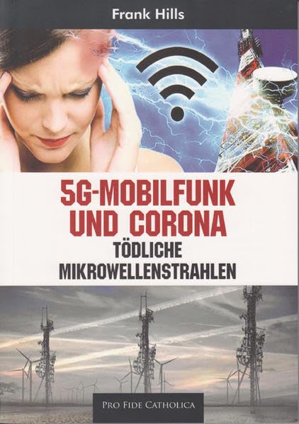 5G-Mobilfunk und Corona: Tödliche Mikrowellenstrahlen Health, Nutrition & Fitness