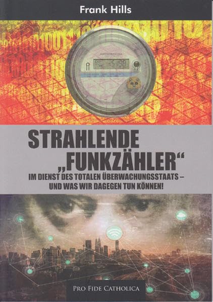Strahlende "Funkzähler": Im Dienst des totalen Überwachungsstaats - und was wir dagegen tun können Medicine