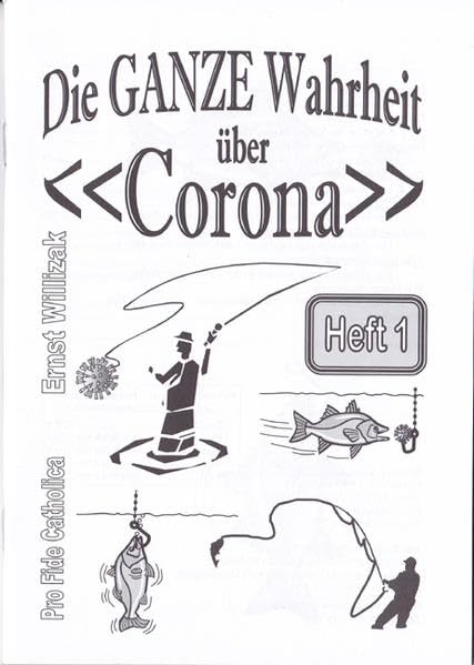 Die ganze Wahrheit über "Corona", Heft 1 Medicine