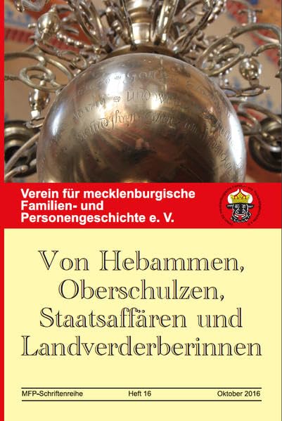 Von Hebammen, Oberschulzen, Staatsaffären und Landverderberinnen (MFP-Schriftenreihe) Politics & History