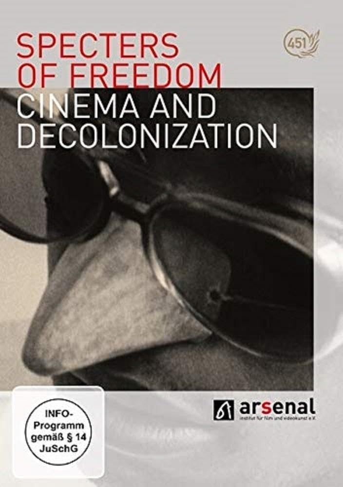 Specters of Freedom - Cinema and Decolonization (OmU) Films