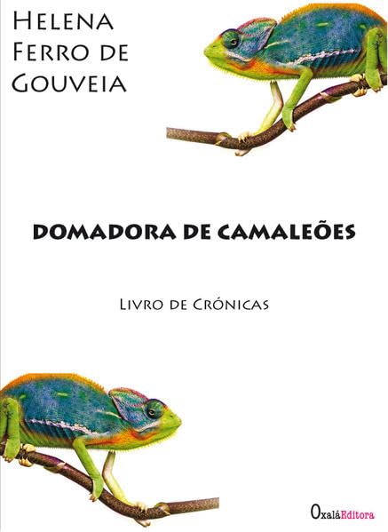 Domadora de Camaleões (Portuguese Edition) Helena Ferro de Gouveia book